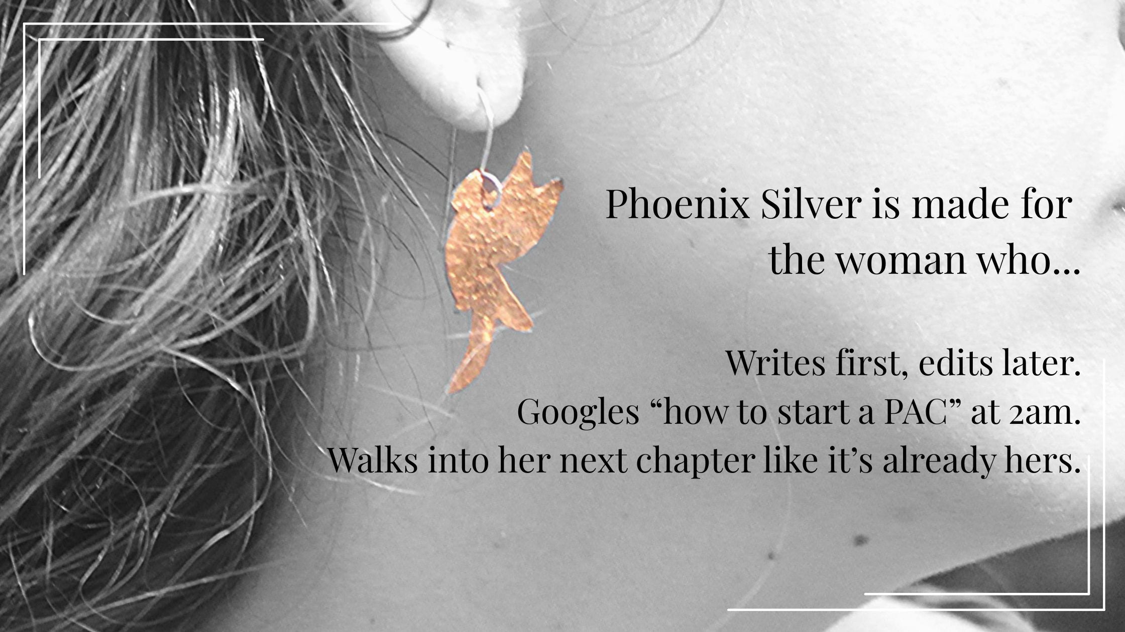 close up of woman wearing Phoenix Silver LLC copper phoenix earring with text about target audience.
